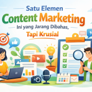 Satu Elemen Content Marketing Ini yang Jarang Dibahas, Tapi Krusial