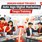 Jangan Harap Tim Gen Z Auto Jago Digital Marketing Tanpa Training