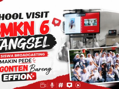 School Visit ke SMKN 6 Tangsel