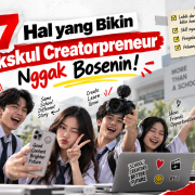 7 Hal yang Bikin Ekskul Creatorpreneur Beda