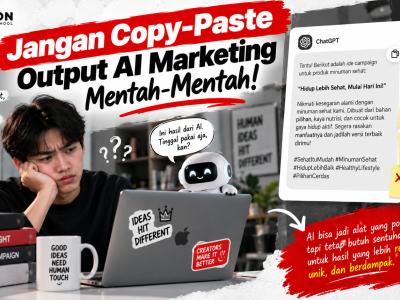 Jangan Copy-Paste Output AI Marketing Mentah-Mentah!