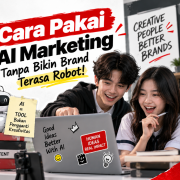 5 Cara Pakai AI Marketing Tanpa Bikin Brand Terasa Robot!