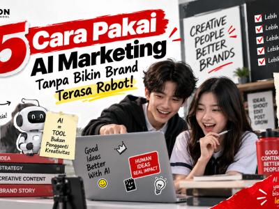 5 Cara Pakai AI Marketing Tanpa Bikin Brand Terasa Robot!