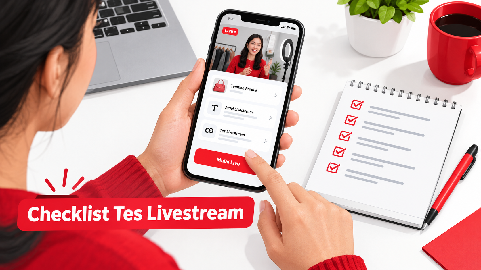 Langkah cepat: cek produk, judul, dan tes livestream sebelum go live | live shopping