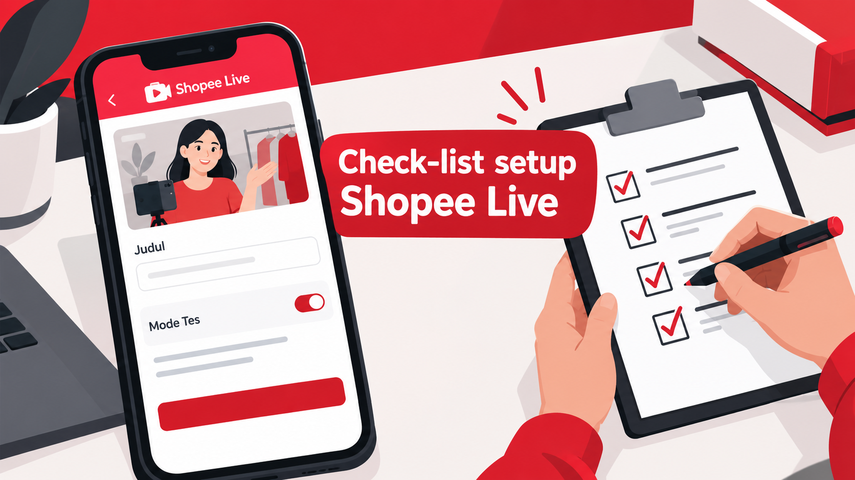Ilustrasi langkah setup dan check-list pra-live untuk Shopee Live | live shopping